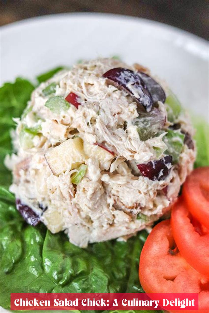 Chicken Salad Chick: A Culinary Delight