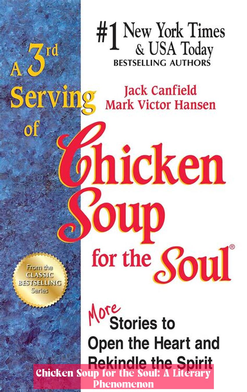Chicken Soup for the Soul: A Literary Phenomenon