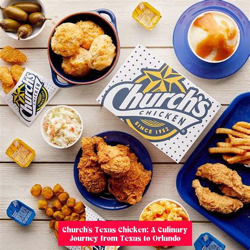 Church's Texas Chicken: A Culinary Journey from Texas to Orlando