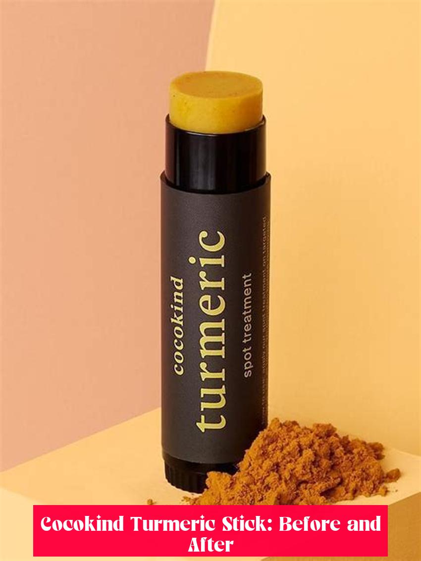 Cocokind Turmeric Stick: Before and After