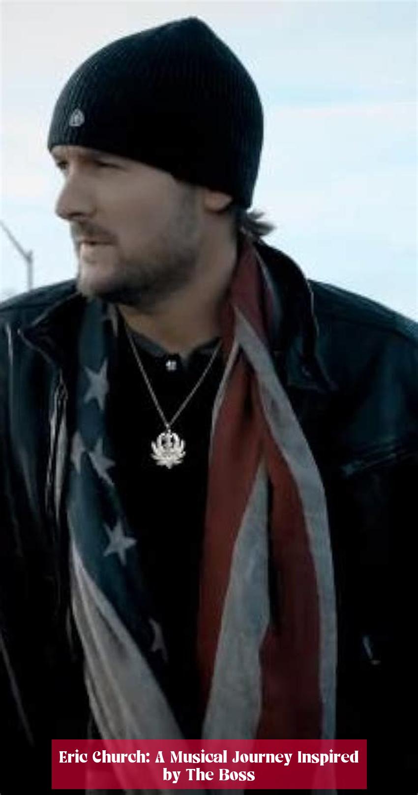 Eric Church: A Musical Journey Inspired by The Boss