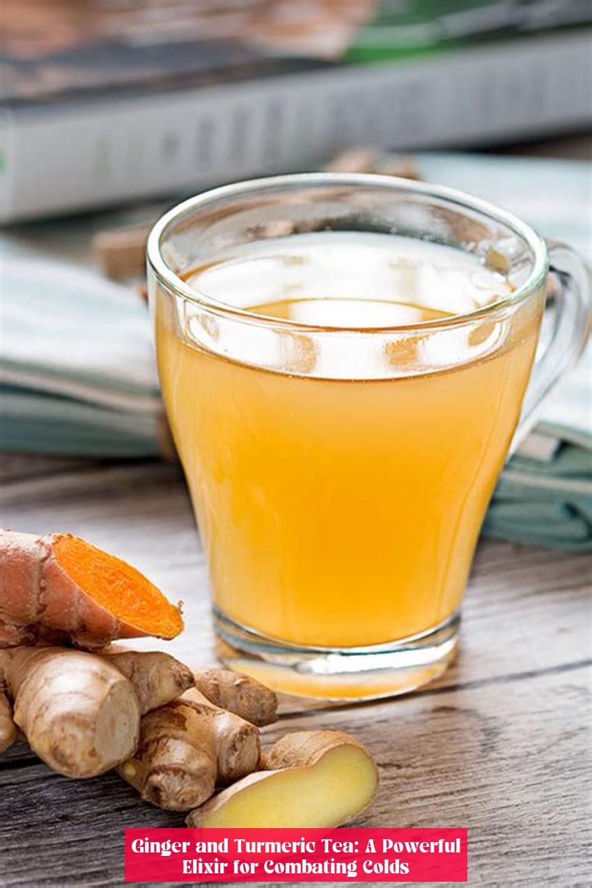 Ginger and Turmeric Tea: A Powerful Elixir for Combating Colds