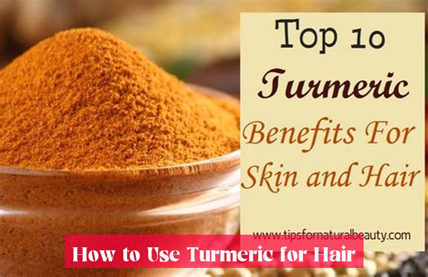 How to Use Turmeric for Hair