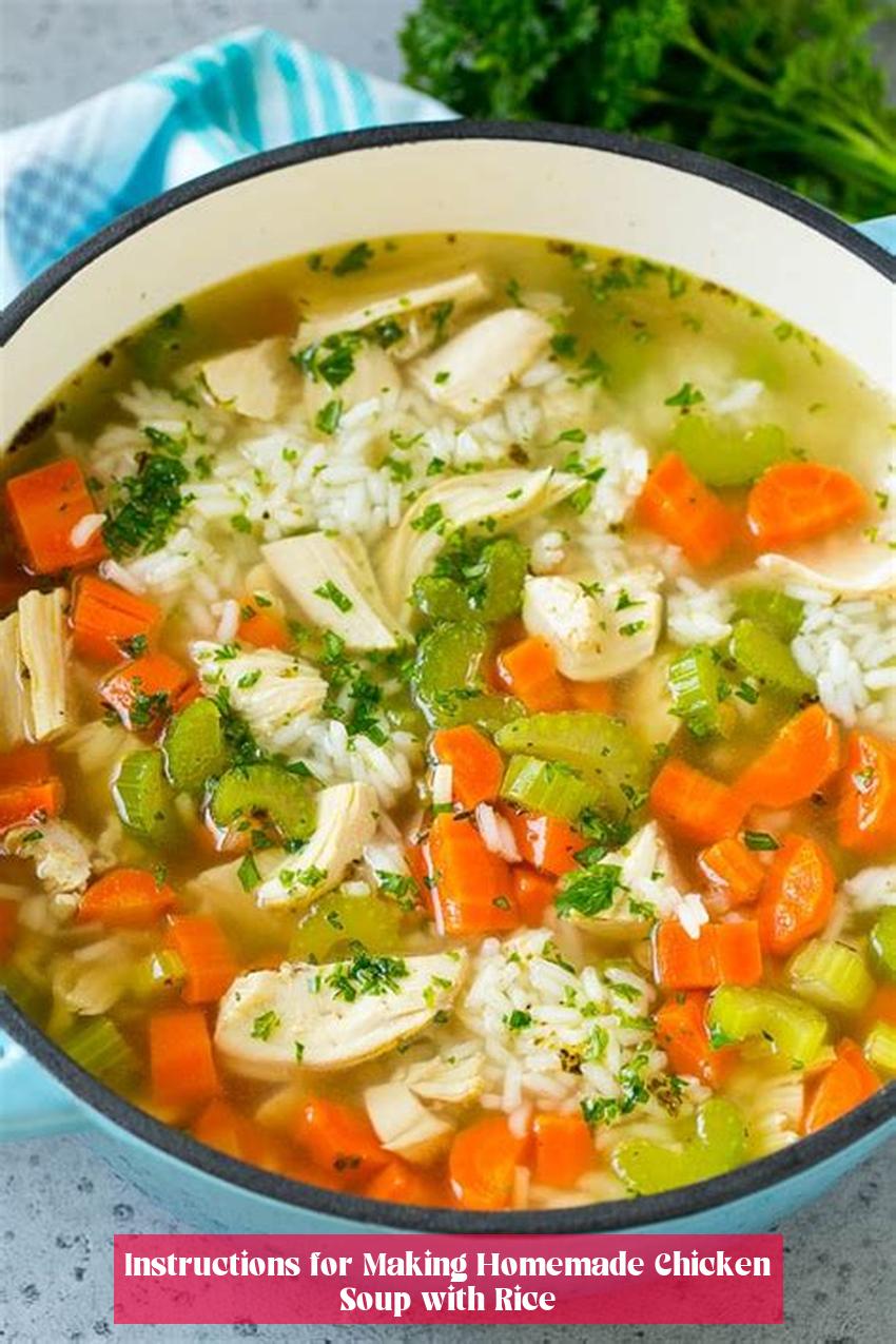 Instructions for Making Homemade Chicken Soup with Rice
