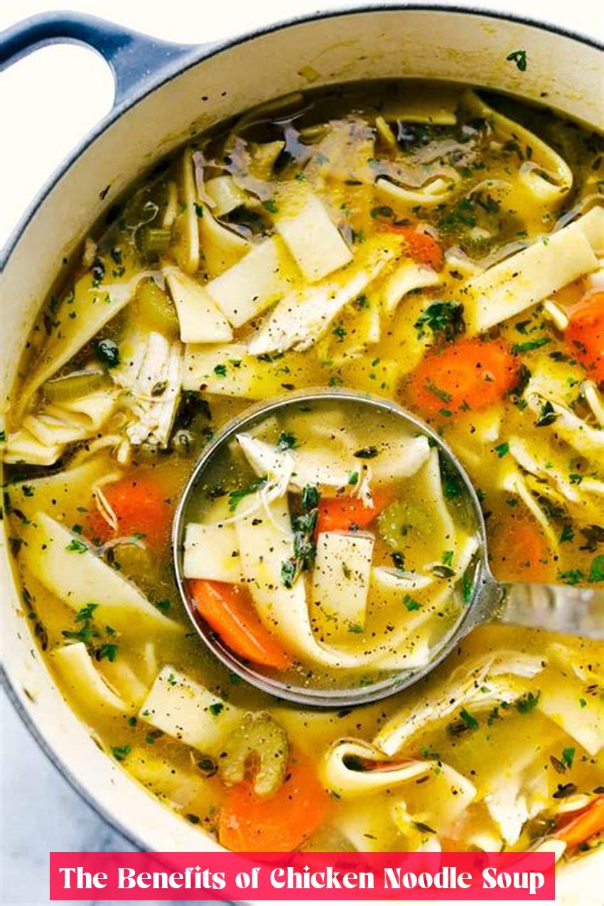 The Benefits of Chicken Noodle Soup