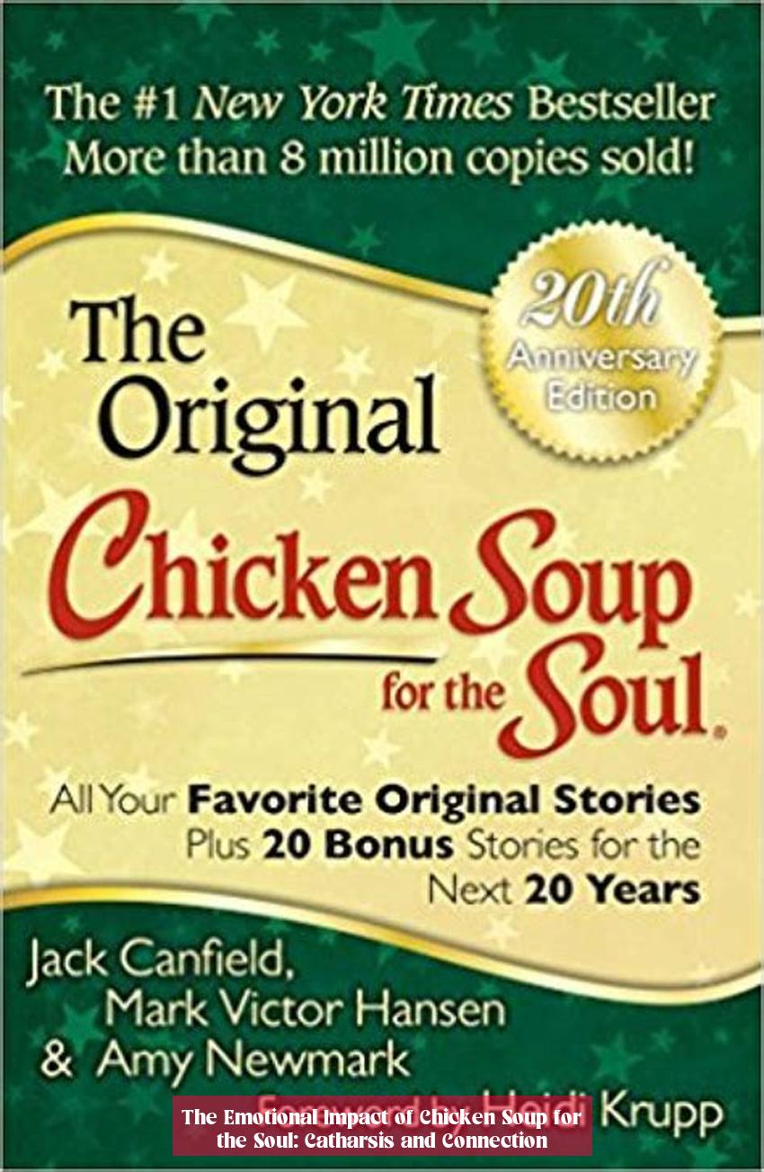 The Emotional Impact of Chicken Soup for the Soul: Catharsis and Connection